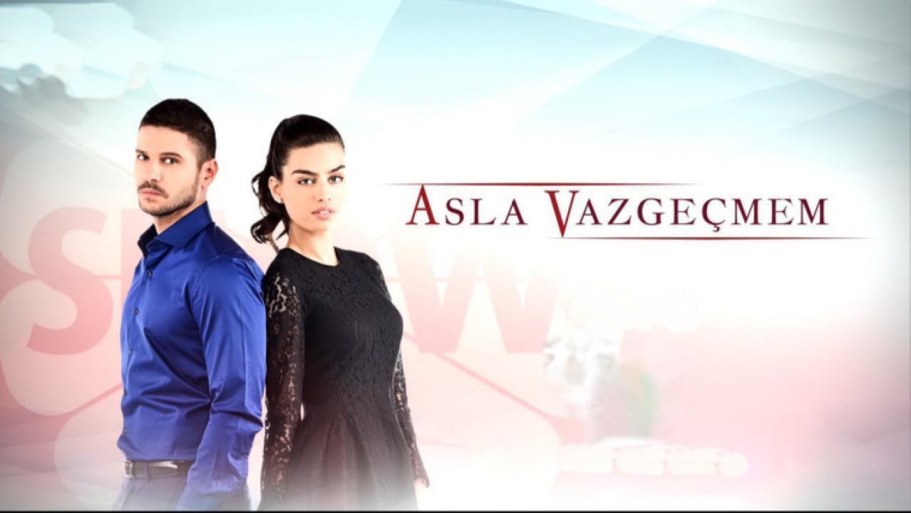 Asla Vazgecmem Episode 22 English Subtitles HD